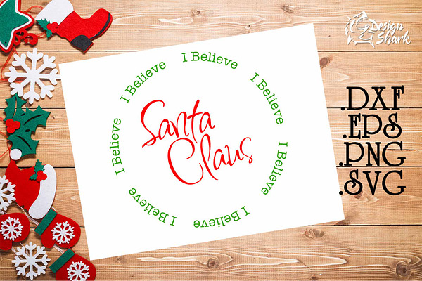 I Believe Santa Claus SVG