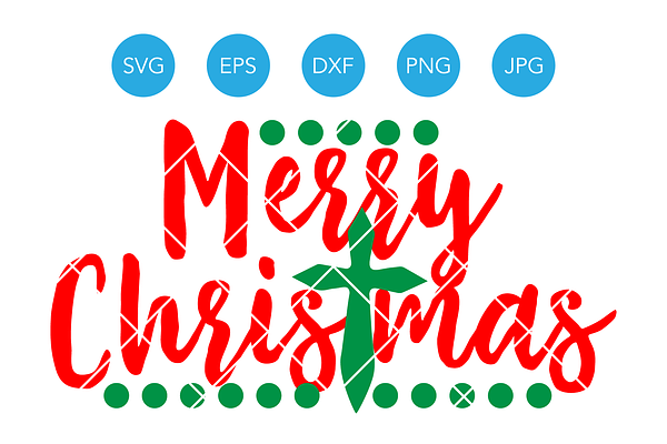 Merry Christmas Cross SVG DXF EPS