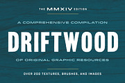 Driftwood (MMXIV Edition)