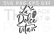 La Dolce Vita SVG DXF PNG EPS