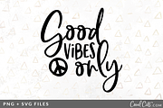 Good Vibes Only SVG/PNG Graphic