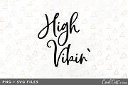 High Vibin SVG/PNG Graphic