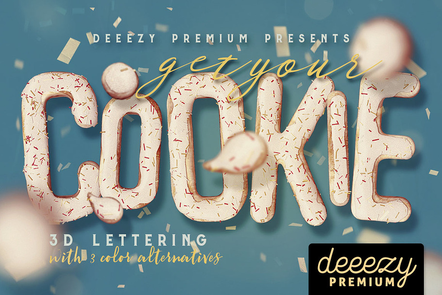 Get Your Cookie - 3D Lettering