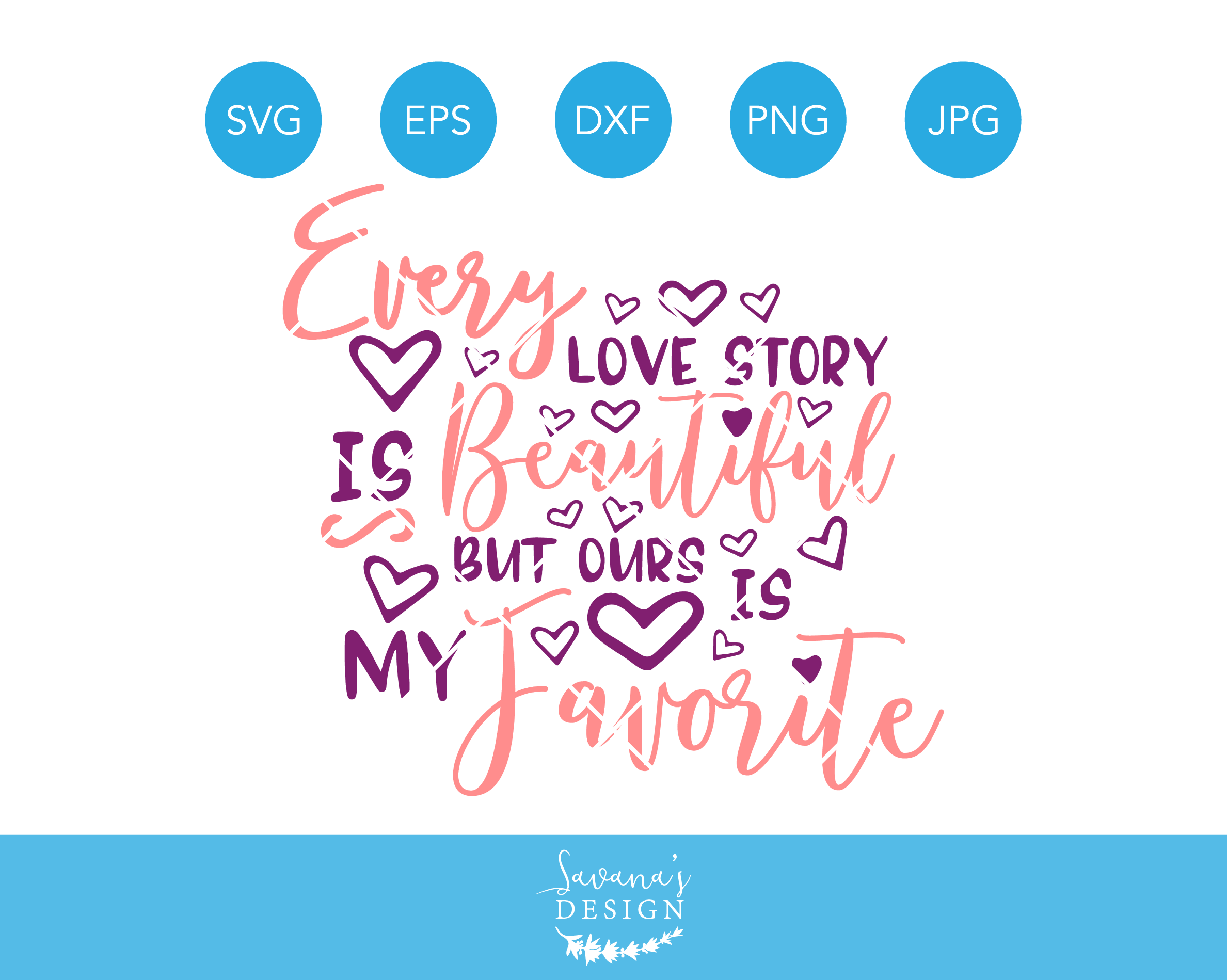 Every Love Story is Beautiful SVG | Custom-Designed Illustrations