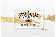 Spanish Prospero ano Nuevo. Christmas background with shining gold paint brush. Xmas greeting card