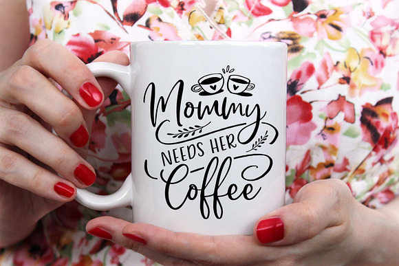 Mommy needs her coffee SVG DXF PNG in Illustrations - product preview 2