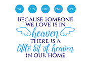 Because Someone We Love is in Heaven