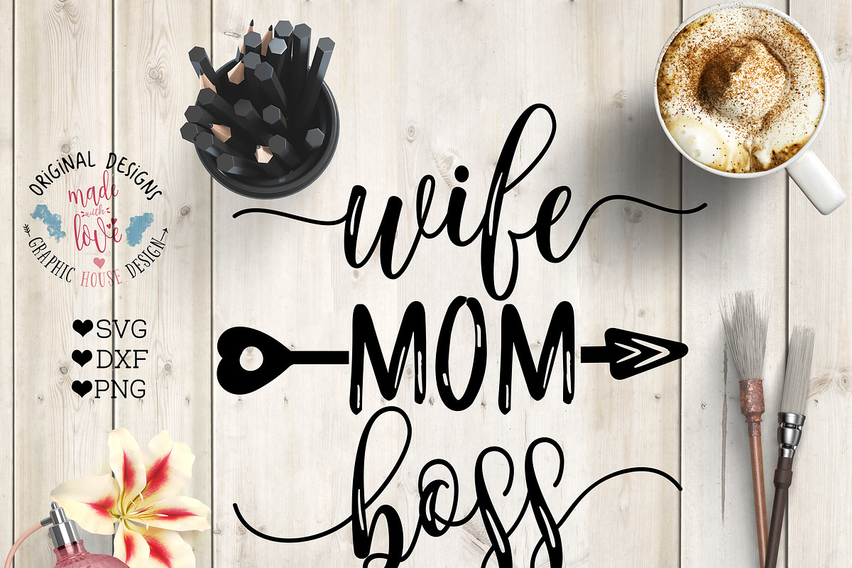 Wife Mom Boss Cutting File in Graphics - product preview 8