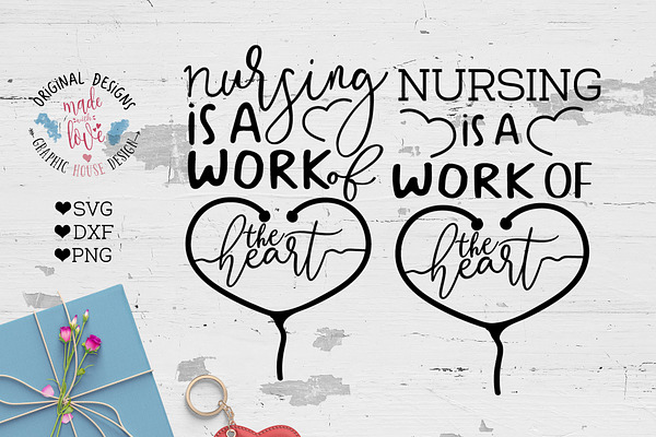 Nursing is a work of heart Cut File