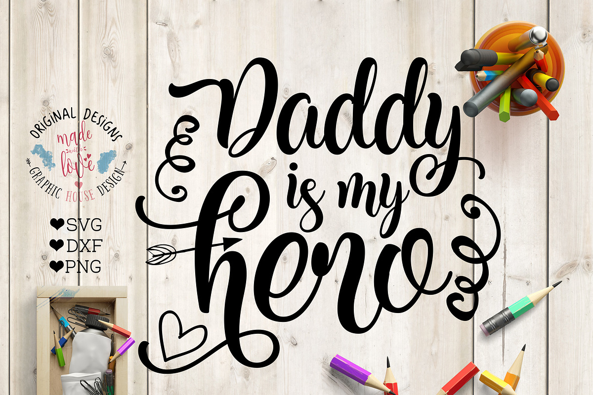 Daddy is My Hero Cutting File in Illustrations - product preview 8