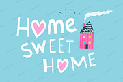 Home Sweet Home Graphic Quote
