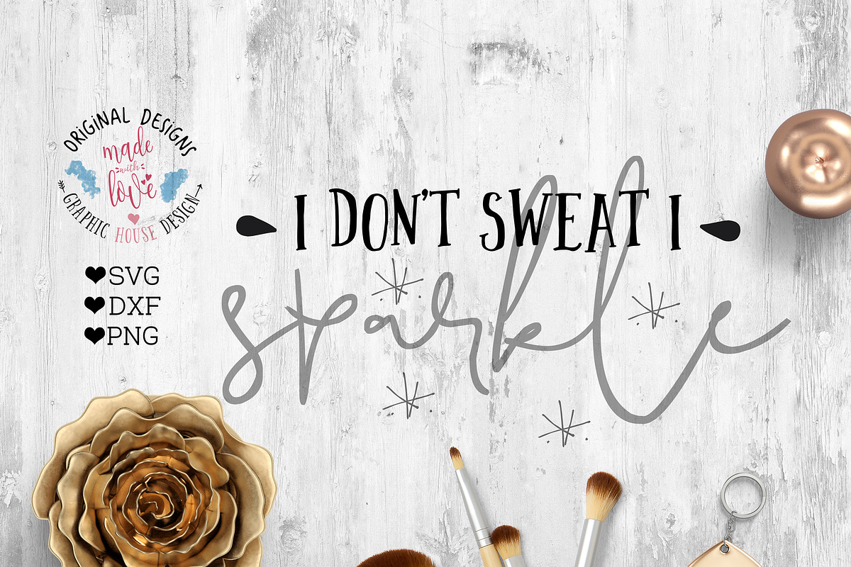 I don't sweat I sparkle Cutting File in Illustrations - product preview 8