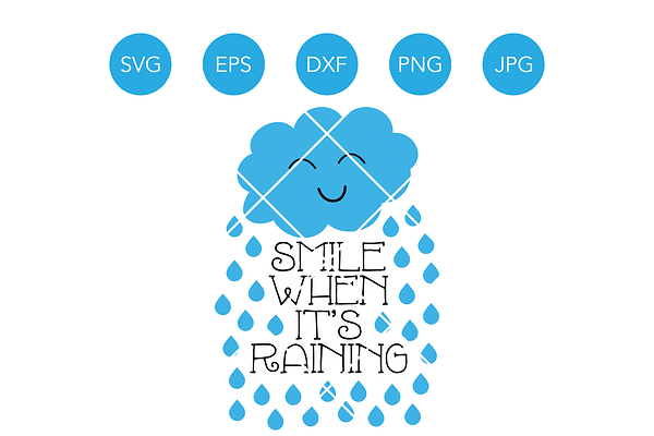 Smile When its Raining SVG