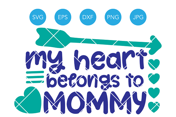 My Heart Belongs to Mommy SVG