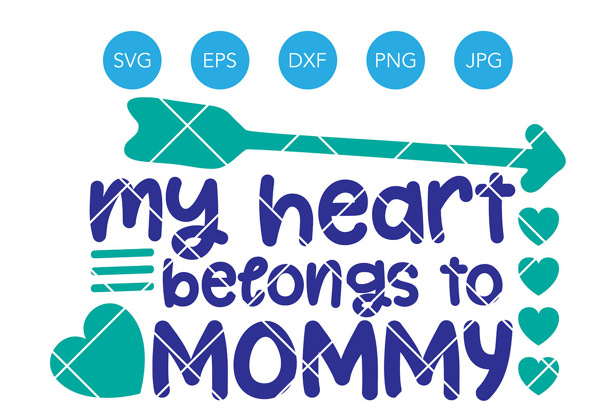 My Heart Belongs to Mommy SVG in Illustrations - product preview 8