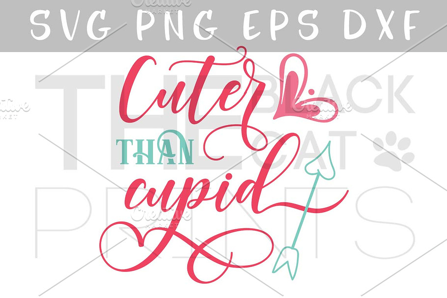 Cuter than cupid SVG DXF PNG EPS