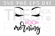 Lashes SVG DXF PNG EPS Morning SVG