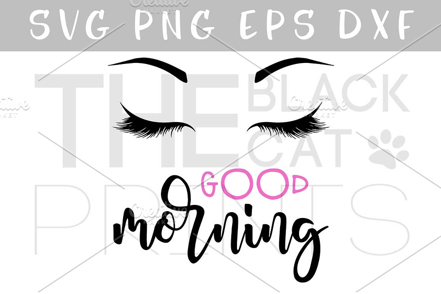 Lashes SVG DXF PNG EPS Morning SVG