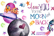 Love you to the moon,  outer space