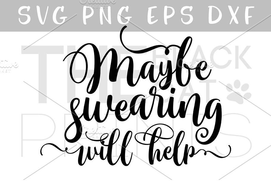 Maybe swearing will help SVG DXF PNG