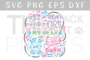 Don't deny your fire SVG DXF PNG EPS