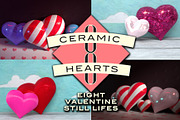 8 Ceramic Heart Still Lifes