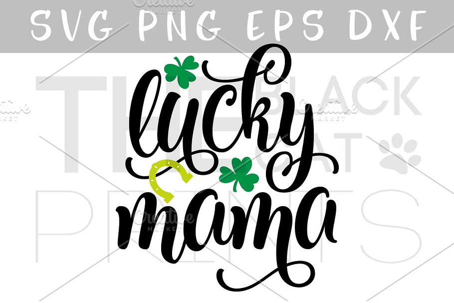 Lucky mama SVG DXF PNG EPS
