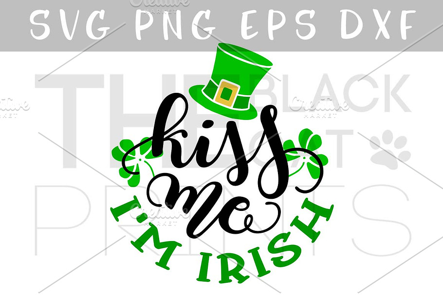 Kiss me I'm Irish SVG DXF PNG EPS