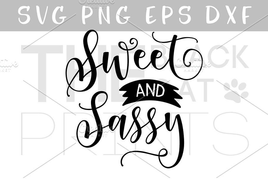 Sweet and Sassy SVG DXF PNG EPS