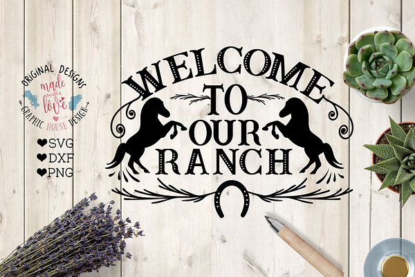 Welcome To Our Ranch Cut File