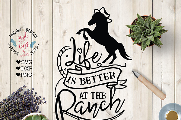 Life is Better at the Ranch