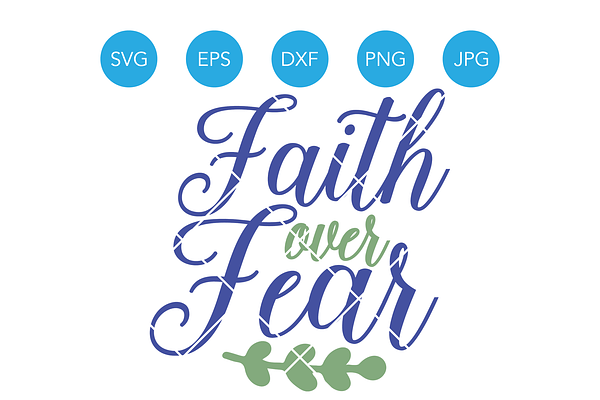 Faith over Fear SVG Christian Verse