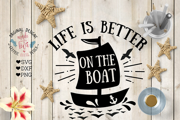 Life is Better on the Boat 
