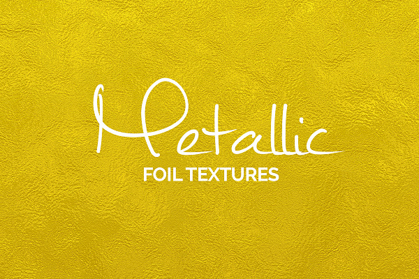 Metallic foil textures