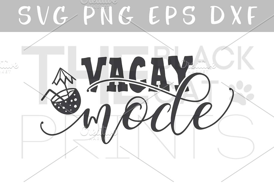 Vacay Mode SVG DXF PNG EPS