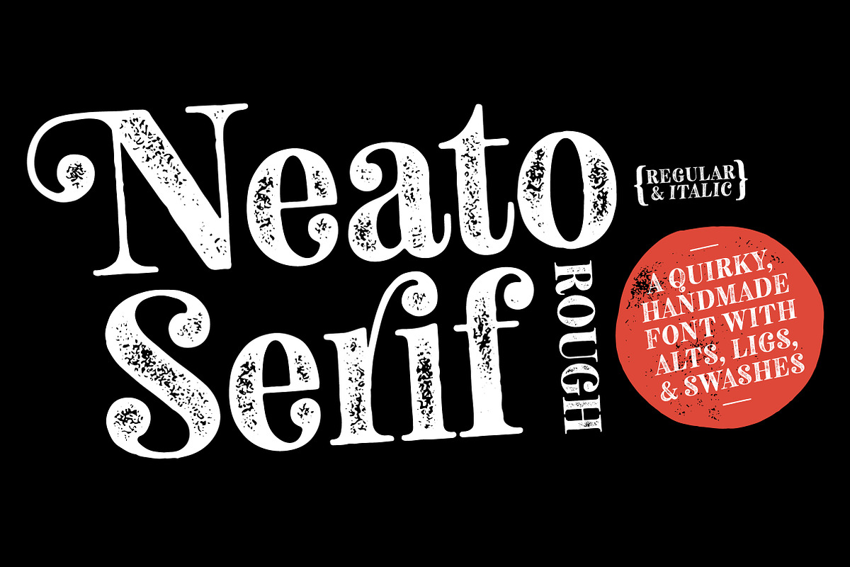 Neato Serif Rough Fonts - 50% Off in Serif Fonts - product preview 8