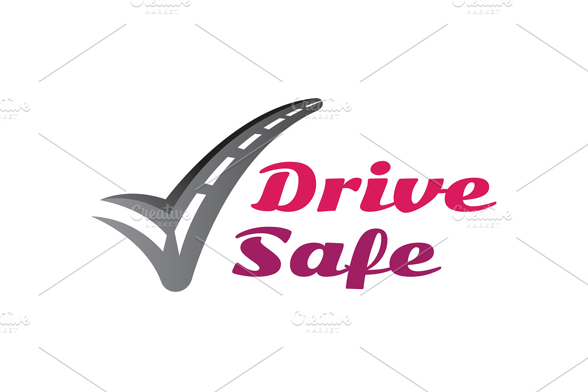 Drive Safe Logo Creative Logo Templates Creative Market