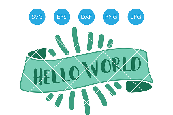 Hello World SVG Newborn SVG Cut File