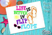 Life is Better in Flip Flops SVG/DXF