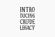 Crude Legacy