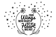 Your wings were ready svg, memorial 