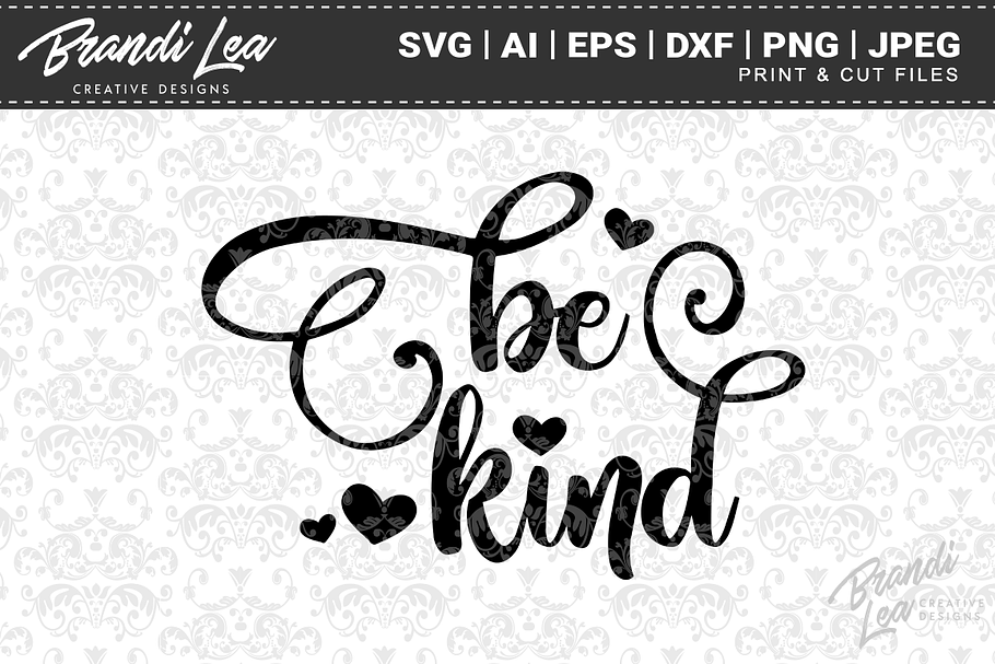 Be Kind SVG Cut Files