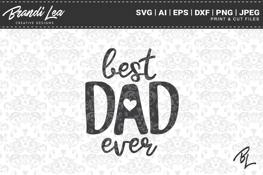 Best Dad Ever SVG Cut Files in Graphics - product preview 8