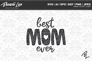 Best Mom Ever SVG Cut Files