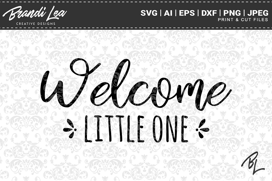 Welcome Little One SVG Cut Files in Graphics - product preview 8