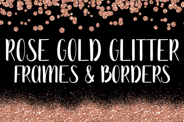 Rose Gold Glitter Frames and Borders