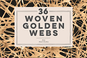 36 Woven Golden Webs