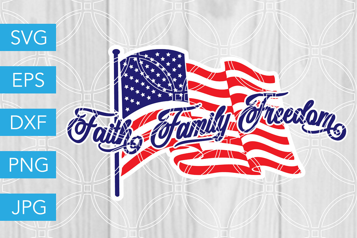 Faith Family Freedom SVG Cut File in Illustrations - product preview 8
