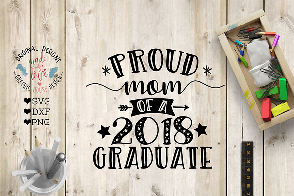 Proud Mom Of a 2018 Graduate