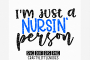I'm Just a Nursin' Person